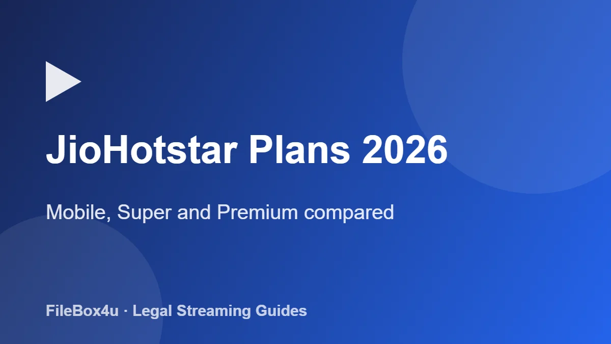 JioHotstar Plans 2026: Mobile, Super and Premium Prices Explained 1 JioHotstar plans