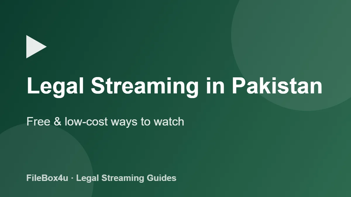 Legal Streaming Guide for Pakistan: Free and Low-Cost Ways to Watch (2026) 1 Legal streaming in Pakistan